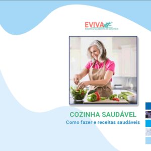 Guia Prático - "Cozinhe Refeições Saudáveis sem Complicações com o Guia Eviva!"